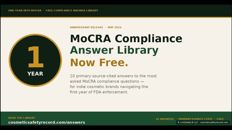 Indie Cosmetic Brands Now Get 10 Free MoCRA Answers After One Year of FDA