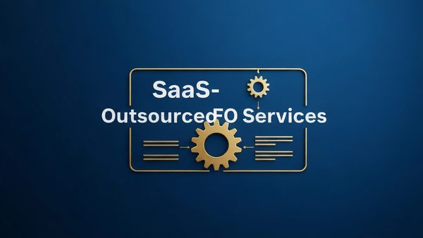 Why SaaS Businesses Need Outsourced CFO Services - New Guide Released