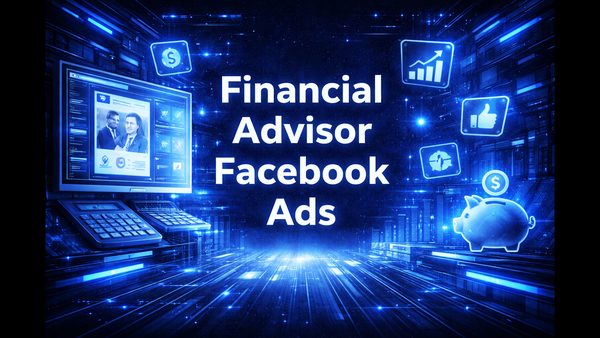 Financial Advisor Facebook Ad Examples With Tips To Build Trust: Guide Released