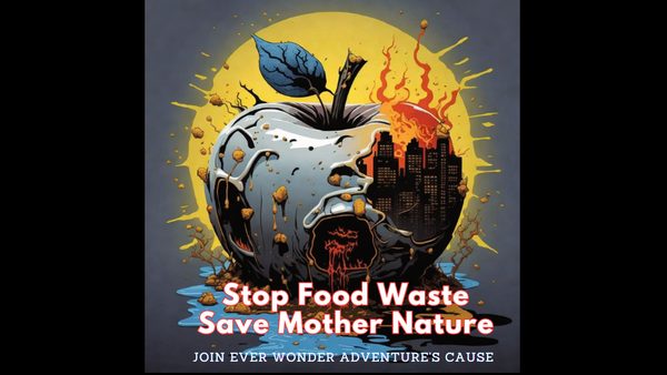 EverWonder Adventure Campaign Links Food Waste Cuts to Climate Resilience